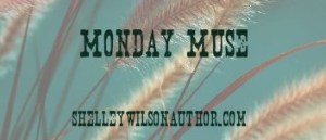 Monday Muse