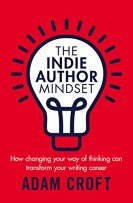 Indie Author Mindset, Adam Croft,