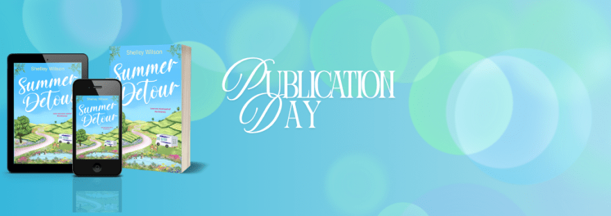 Summer Detour by Shelley Wilson | Romance | New Release